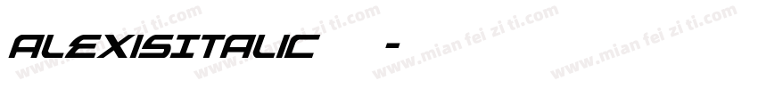 AlexisItalic 常规字体转换